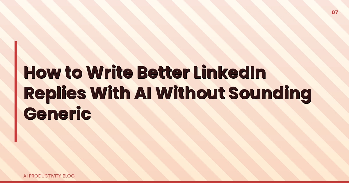 Blog cover for How to Write LinkedIn Posts With AI That Still Sound Like You
