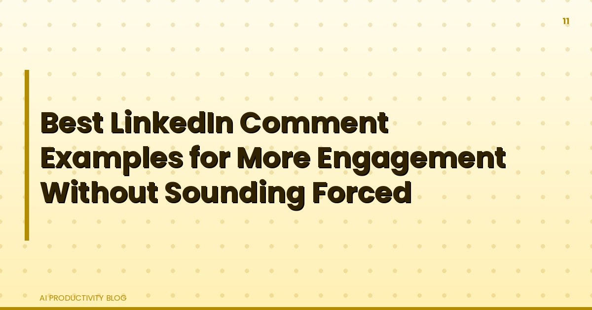 Blog cover for Best LinkedIn Comment Examples for More Engagement Without Sounding Forced