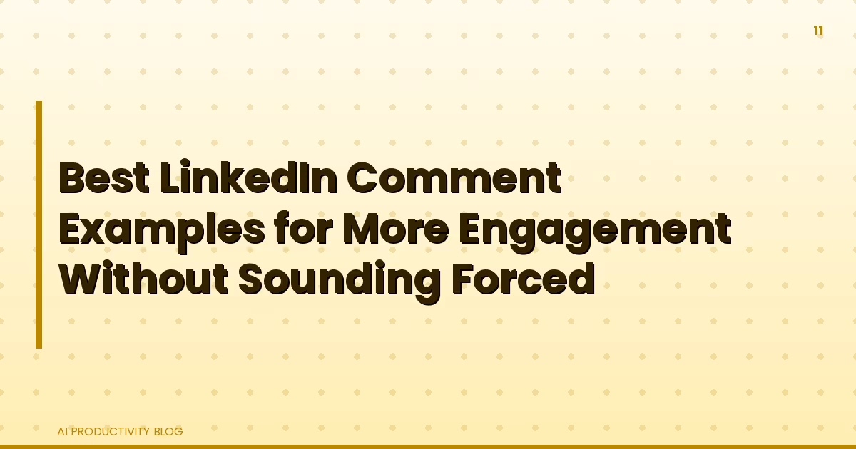 Blog cover for Best LinkedIn Comment Examples for More Engagement Without Sounding Forced