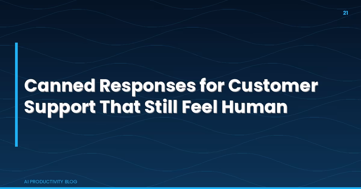 Blog cover for Canned Responses for Customer Support That Still Feel Human